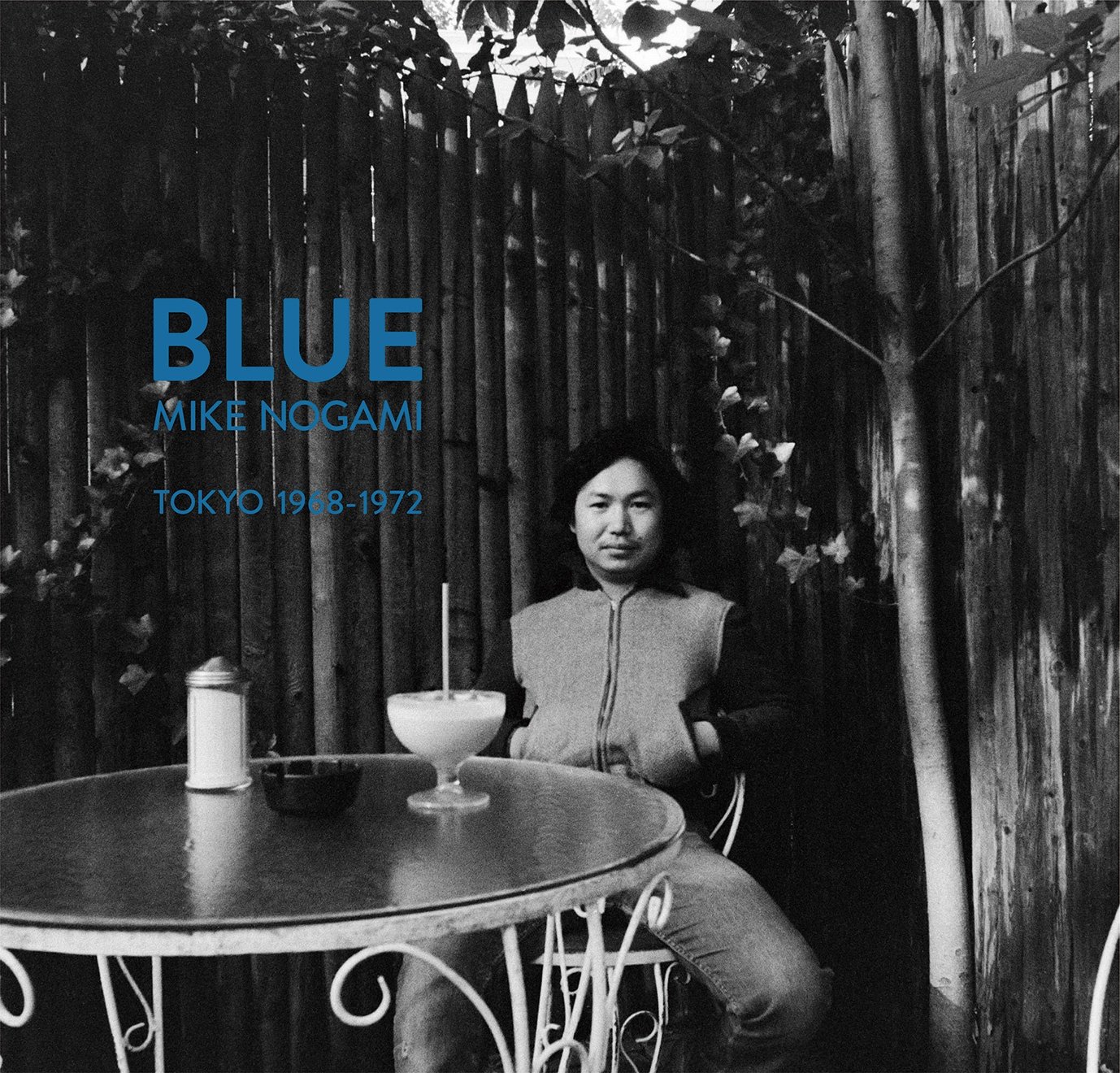 BLUE: Tokyo 1968-1972 | 野上 眞宏, マイケル・K・ボーダッシュ |本